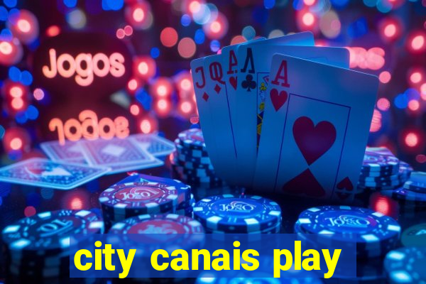 city canais play